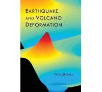 Paul Segall Earthquake and Volcano Deformation (Copertina rigida)