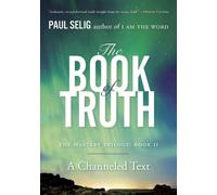 Paul Selig The Book of Truth (Tascabile)