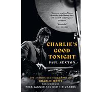 Paul Sexton Charlie's Good Tonight (Tascabile)