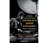 Paul Sexton Charlie's Good Tonight (Tascabile)