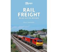 Paul Shannon Rail Freight (Tascabile) Railways and Industry Series