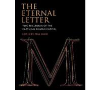 Paul Shaw The Eternal Letter (Copertina rigida) Codex Studies in Letterforms