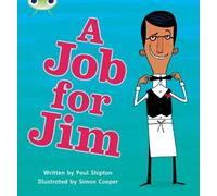 Paul Shipton Bug Club Phonics - Phase 4 Unit 12: A Job for Jim (Tascabile)