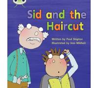 Paul Shipton Bug Club Phonics - Phase 4 Unit 12: Sid and the Haircut (Tascabile)