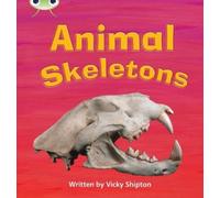 Paul Shipton Bug Club Phonics - Phase 5 Unit 17: Animal Skeletons (Tascabile)