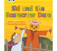 Paul Shipton Bug Club Phonics - Phase 5 Unit 22: Sid and the Scarecr (Tascabile)