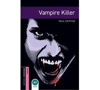 Paul Shipton Oxford Bookworms Library: Starter Level:: Vampire Kille (Tascabile)