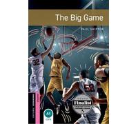 Paul Shipton Oxford Bookworms Library: Starter: The Big Game (Tascabile)
