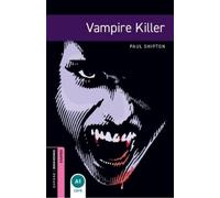 Paul Shipton Oxford Bookworms Library: Starter:: Vampire Killer (Tascabile)