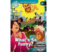 Paul Shipton Oxford Read and Imagine: Level 6: What's So Funny? (Tascabile)