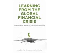 Paul Shrivastava Learning from the Global Financial Crisis (Copertina rigida)