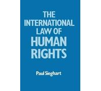 Paul Sieghart International Law of Human Rights (Tascabile)