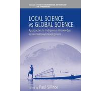 Paul Sillitoe Local Science Vs Global Science (Tascabile)