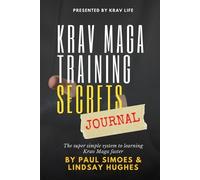 Paul Simoes Lindsay Hughes Krav Life Training Secrets Journal (Tascabile)