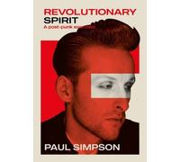 Paul Simpson Revolutionary Spirit (Tascabile)