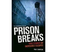Paul Simpson The Mammoth Book of Prison Breaks (Tascabile) Mammoth Books