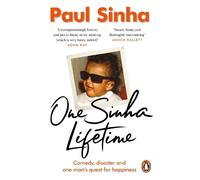 One Sinha Lifetime: Comedy, disaster and one man’s quest for happiness