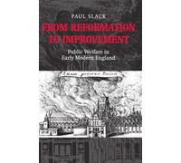 Paul Slack From Reformation to Improvement (Copertina rigida)