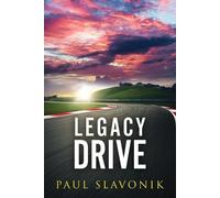 Paul Slavonik Legacy Drive (Tascabile) Legacy Drive