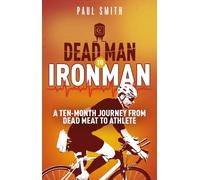 Paul Smith Dead Man to Iron Man (Tascabile)
