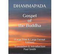 Paul Smith DHAMMAPADA Gospel of the Buddha (Tascabile)