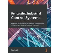 Paul Smith Pentesting Industrial Control Systems (Tascabile)