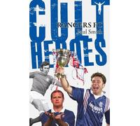 Paul Smith Rangers Cult Heroes (Tascabile) Cult Heroes