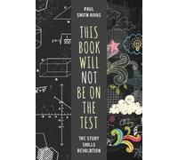 Paul Smith Rivas This Book Will Not Be on the Test (Copertina rigida)