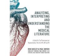 Paul Snyder Ron Analyzing, Interpreting and Understanding The Medica (Tascabile)