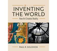 Paul Solomon Inventing the World (Tascabile)