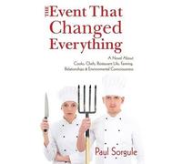 Paul Sorgule The Event That Changed Everything (Tascabile)