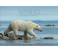 Paul Souders Nanuq: Life with Polar Bears (Copertina rigida)