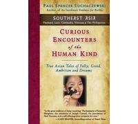 Paul Spencer Sochac Curious Encounters of the Human Kind - Southeas (Tascabile)