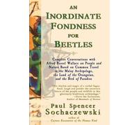 Paul Spencer Sochaczewski An Inordinate Fondness for Beetles (Tascabile)