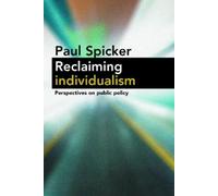 Paul Spicker Reclaiming Individualism (Copertina rigida)