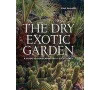 Paul Spracklin Dry Exotic Garden (Copertina rigida)