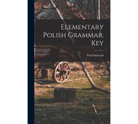 Paul Ssymank Elementary Polish Grammar. Key (Tascabile)