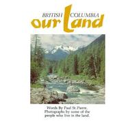 Paul St. Pierre BC Our Land (Copertina rigida)