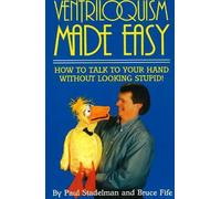 Paul Stadelman Bruce Fife Ventriloquism Made Easy, 2nd Edition (Tascabile)