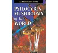 Paul Stamets Psilocybin Mushrooms of the World (Tascabile)