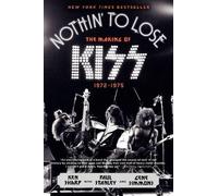 Paul Stanley Ken Sharp Gene Simmons Nothin' to Lose (Tascabile)