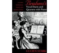 Paul Stark Brahms's Vocal Duets and Quartets with Piano (Copertina rigida)