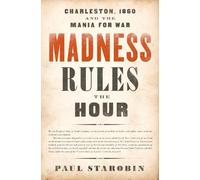Paul Starobin Madness Rules the Hour (Tascabile)
