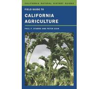 Paul Starrs Peter Goin Field Guide to California Agriculture (Tascabile)