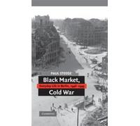 Paul Steege Black Market, Cold War (Tascabile)
