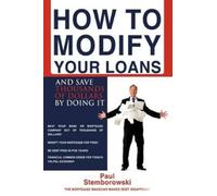 Paul Stemborowski How to Modify Your Loans (Tascabile)