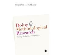 Paul Stenner Simon Watts Doing Q Methodological Research (Tascabile)