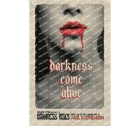 Paul Stephenson Darkness Come Alive (Tascabile) Darkness Rises