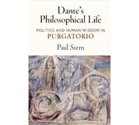 Paul Stern Dante's Philosophical Life (Copertina rigida)