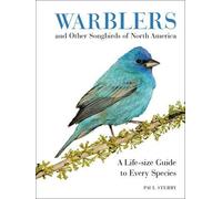 Paul Sterry Warblers and Other Songbirds of North America (Copertina rigida)